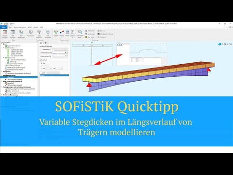 SOFiSTiK Quicktipp - Variable Stegdicken im Längsverlauf von Trägern modellieren