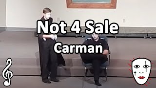 Not 4 Sale - Carman - Mime Song