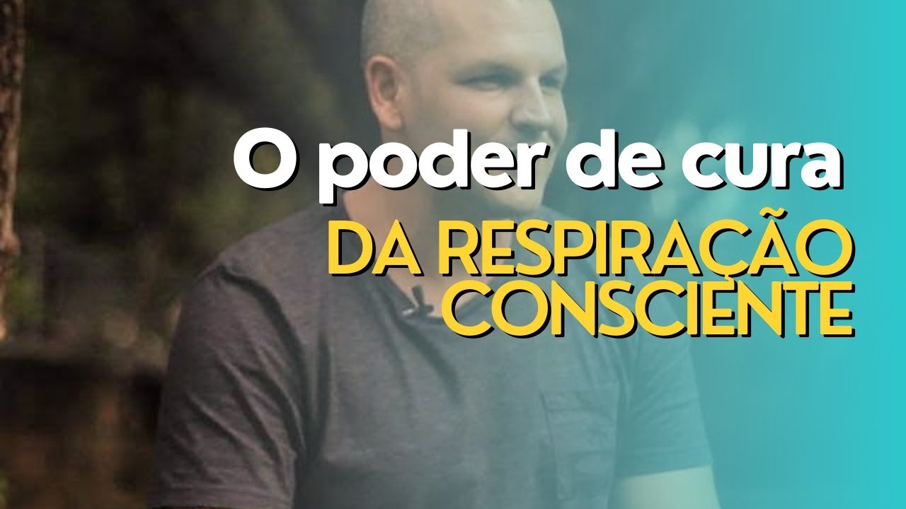 Como a respiração consciente cura?