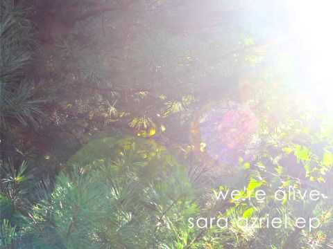 Sara Azriel - We're Alive