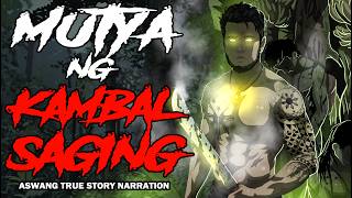 MUTYA NG  KAMBAL SAGING (Aswang True Story)