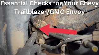Essential Checks for Your Chevy Trailblazer/GMC Envoy: What You Must Know