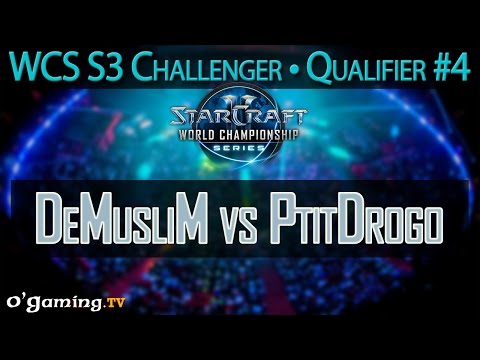 DeMusliM vs PtitDrogo - WCS 2015 Season 3 - EU Challenger Qualifier #4