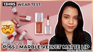 13HRS WEAR TEST | HOLD LIVE MARBLE MATTE VELVET LIP | Maganda ba?