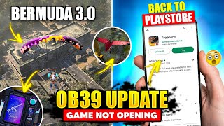 NEW UPDATE IN FREE FIRE  GAME NOT OPENING  OB39 FU