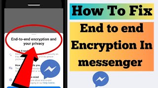 How To Turn Off End to end Encryption in messenger / Fix End to end Encryption in messenger