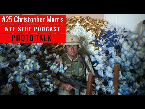 #25 Christopher Morris - PHOTO TALK - WTF-STOP PODCAST