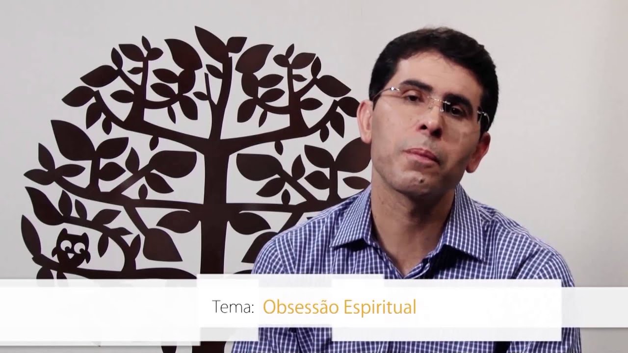 Vida e Doutrina - Obsessão espiritual