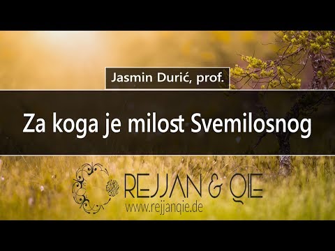 Za koga je milost Svemilosnog - Jasmin Durić, prof.