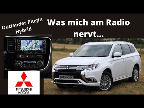 Was mich am Radio nervt - Mitsubishi Outlander Plugin Hybrid Radio