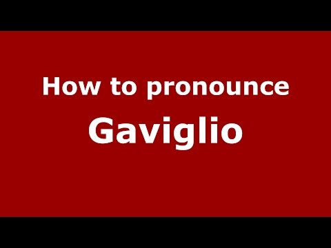 How to pronounce Gaviglio (Argentine Spanish/Argentina) - PronounceNames.com
