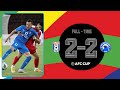 #AFCCUP2021 - Group F | Altyn Asyr FC (TKM)  2 - 2 FC Khujand (TJK)