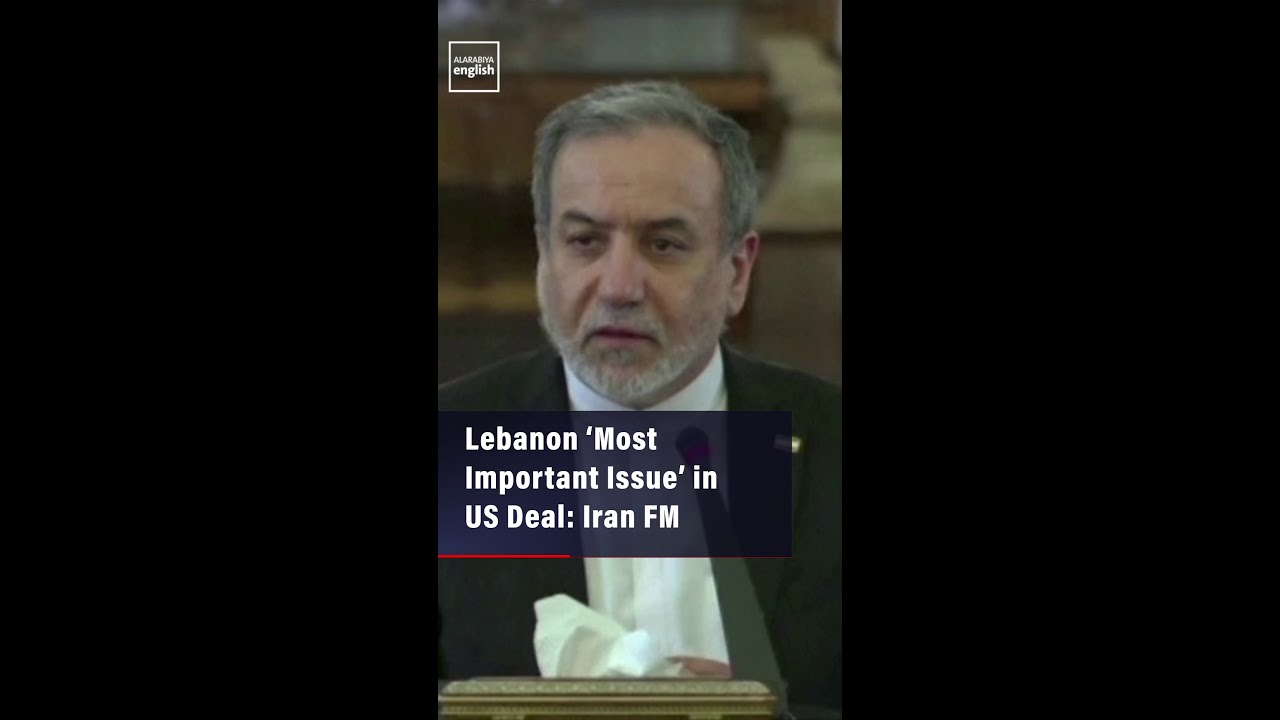 Video | Lebanon ‘Most Important Issue’ in US Deal: Iran FM