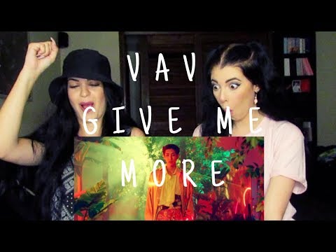 VAV - GIVE ME MORE M/V | REACTION | MIGHT STAN?!
