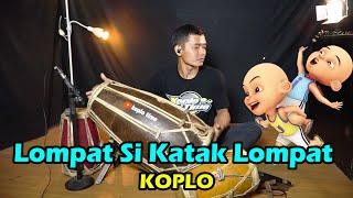 Download lagu LOMPAT SI KATAK LOMPAT (UPIN & IPIN) KOPLO mp3