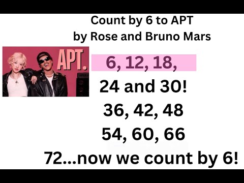 Count by 6 to Bruno Mars and Rose APT Remix
