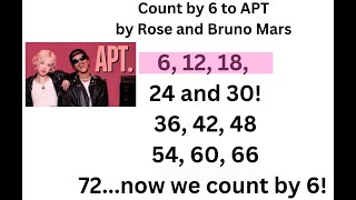 Count by 6 to Bruno Mars and Rose APT Remix