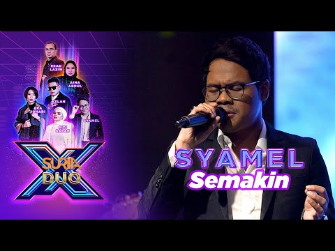 Syamel - Semakin | Suria Duo X