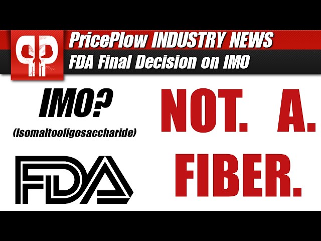 FDA's Final Answer on IMO: NOT. A. FIBER!! (Isomaltooligosaccharide)