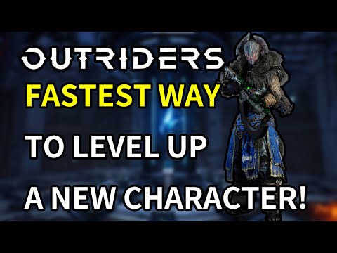 Outriders INTO DEPTH - FASTEST way to level up a new character!