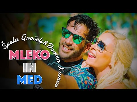 ŠPELA GROŠELJ & DOMEN KUMER - MLEKO in MED (Official Video)