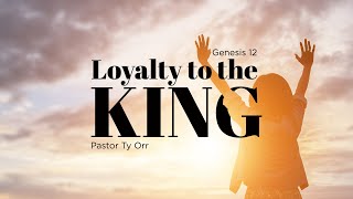 Loyalty to the King