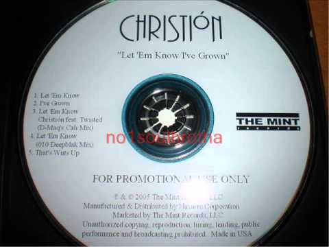 Christión ft. Twisted "Let 'Em Know" (D-Maq's Cali Mix)