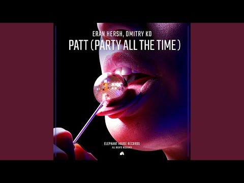 PATT (Party All The Time)