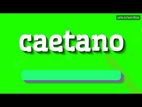 CAETANO - HOW TO PRONOUNCE IT!?