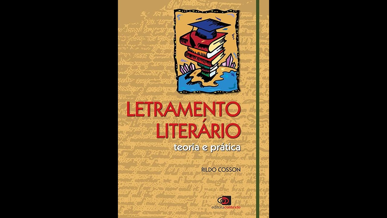 LETRAMENTO LITERÁRIO (Rildo Cosson) AULA 1