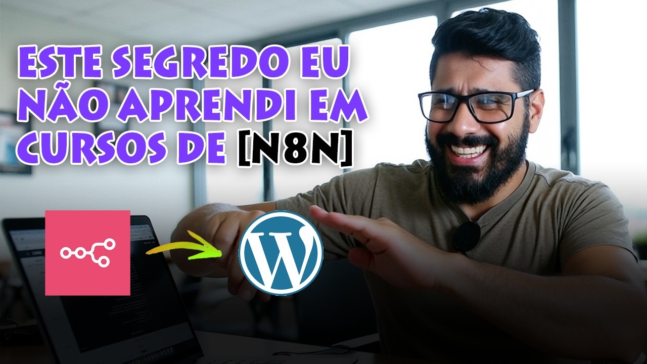 Como Criar Automação De Postagem N8N WordPress DO ZERO e Passo a Passo Para Iniciantes