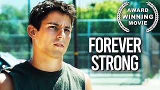 Forever Strong | Sport Drama Movie | English | HD | Free Full Movie