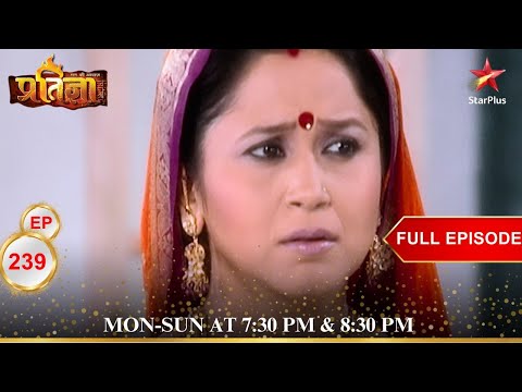 Sumitra हुई आग बबूला! | Full Episode:239 | Mann Kee Awaaz Pratigya