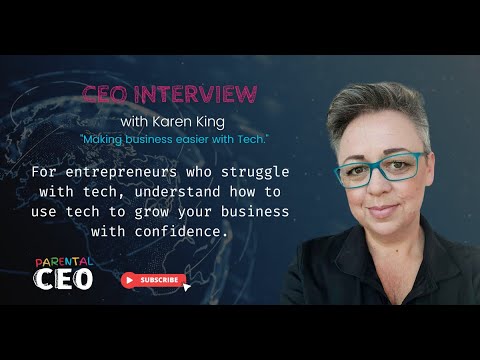 Parental CEO Interview with Karen King