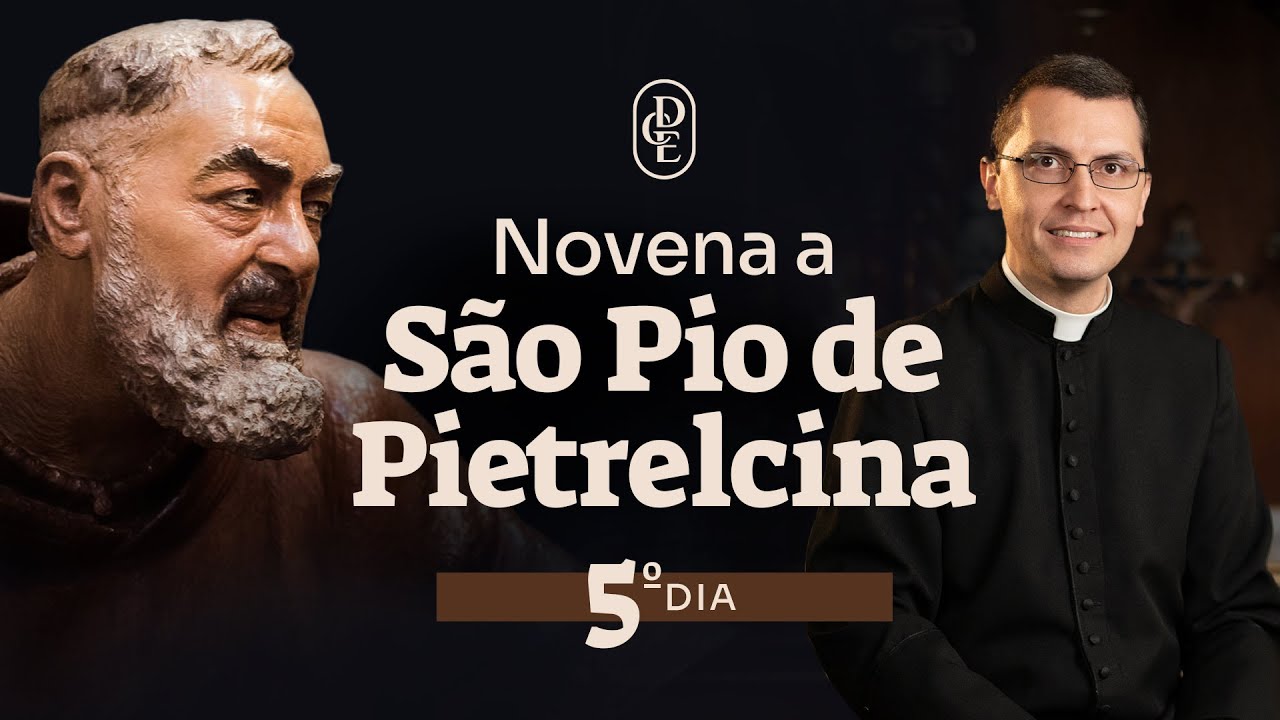 5º dia - Novena a São Pio de Pietrelcina