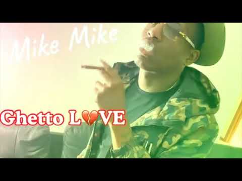 Mike Mike - Ghetto Love (Official Audio)