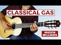How To Play Classical Gas On Guitar Mason Williams Guitar Tutorial