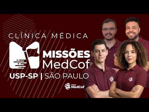 Missões MedCof Clínica Médica - USP-SP 2026 | Final Week USP-SP | São Paulo