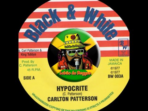 Carlton Patterson - Hypocrite