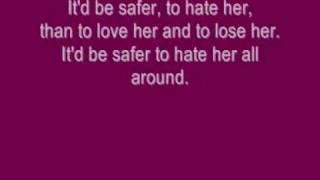 Safer To Hate Her - You Me At Six ( LYRICS ) (: