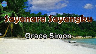 Download lagu Sayonara Sayangku - Grace Simon (lirik Lagu) | Lagu Indonesia  ~ kini tiba saat berpisah mp3