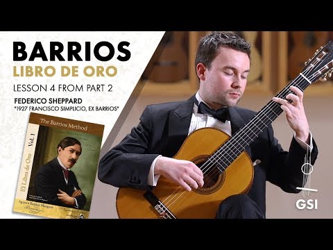 Agustin Barrios Mangore "Part 2: Lesson 4", from "El Libro de Oro", Vol. 1: "The Barrios Method"