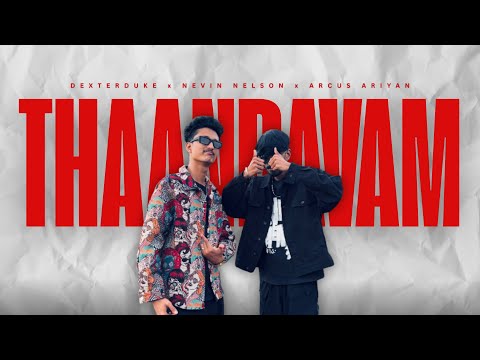 DeXterDuke x Nevin Nelson x Arcus Ariyan - THAANDAVAM (Official Audio)