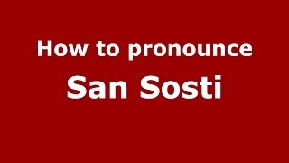 How to pronounce San Sosti