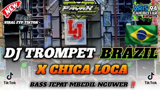 Download lagu DJ TROMPET BRAZIL X CHICA LOCA FULL ASEK-ASEK PARTY MENGKANE‼️FEAT AR PRO NGANJUK mp3 Download lagu DJ TROMPET BRAZIL X CHICA LOCA FULL ASEK-ASEK PARTY MENGKANE‼️FEAT AR PRO NGANJUK mp3