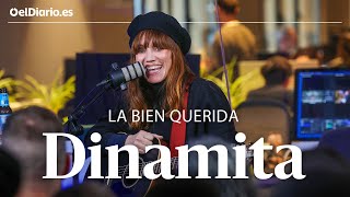 DINAMITA, LA BIEN QUERIDA en directo · En la redacción de ELDIARIO.ES