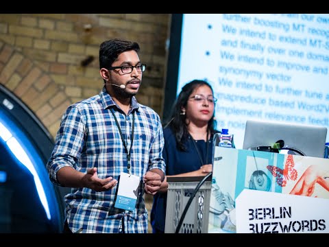 Berlin Buzzwords 2018: Arpan Gupta & Seinjuti Chatterjee – From boolean towards semantic ...