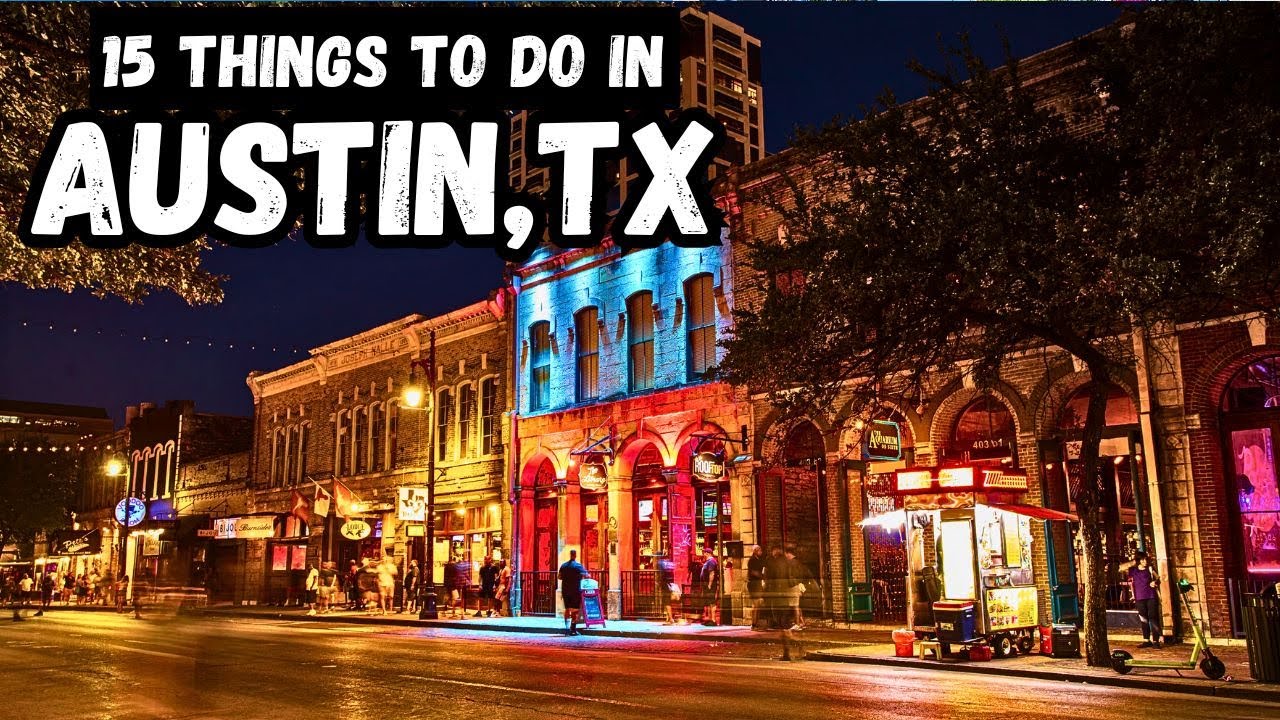 15 BEST Things To Do In Austin | What To Do In Austin, Texas