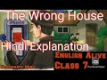 #TheWrongHouse#Lesson7#Class7#EnglishAliveLiteratureReader#HindiExplanation#PassionateMind#