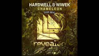 Hardwell &amp; Wiwek - Chameleon (VIP Mix)